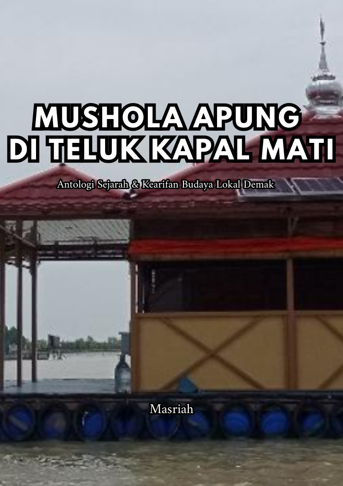 MUSHOLA APUNG DI TELUK KAPAL MATI