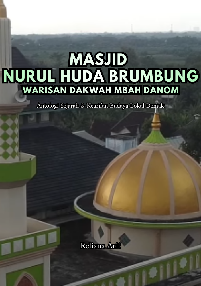 MASJID NURUL HUDA BRUMBUNG: WARISAN DAKWAH MBAH DANOM
