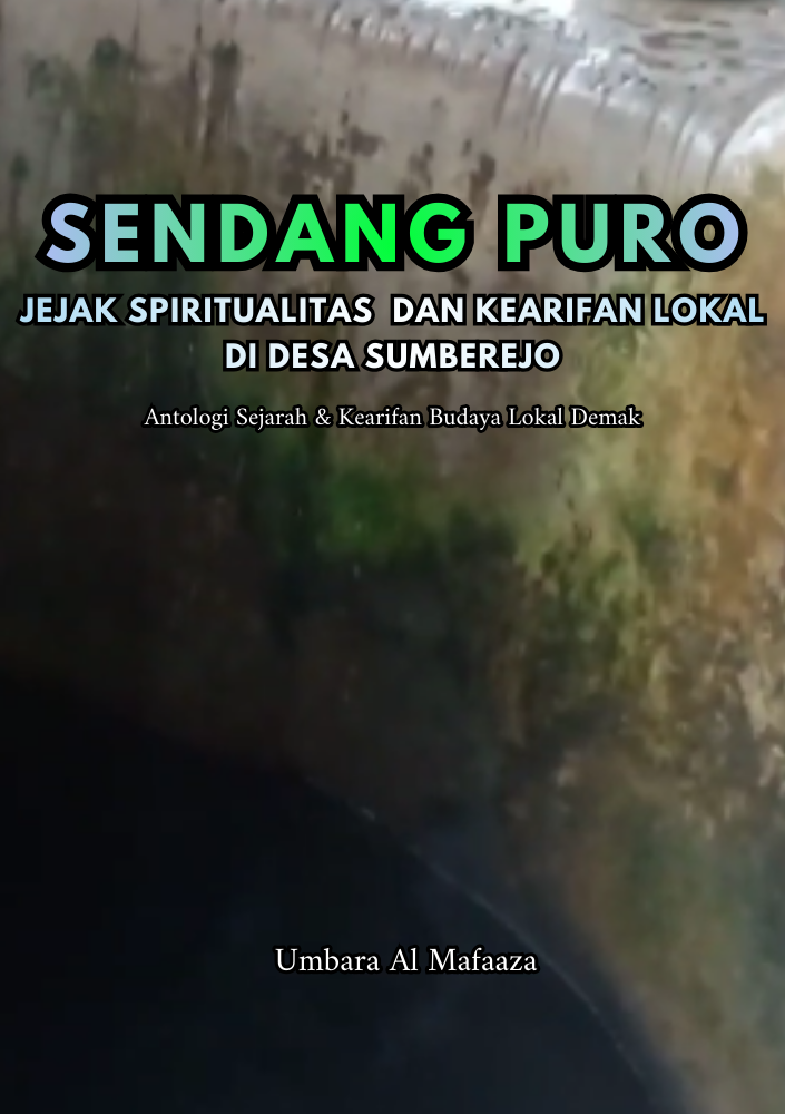 SENDANG PURO, JEJAK SPIRITUALITAS DAN KEARIFAN LOKAL DI DESA SUMBEREJO