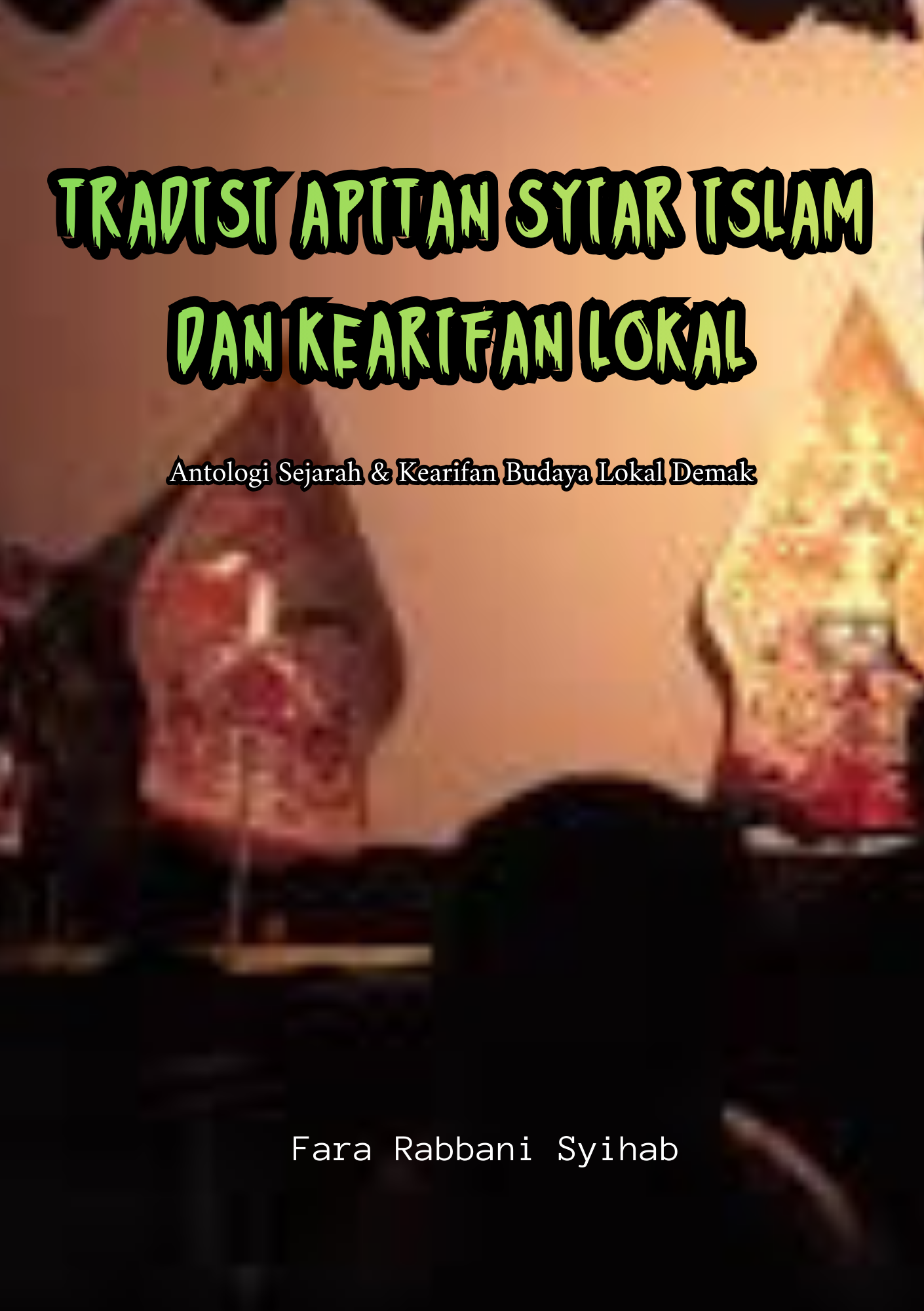 TRADISI APITAN SYIAR ISLAM DAN KEARIFAN LOKAL